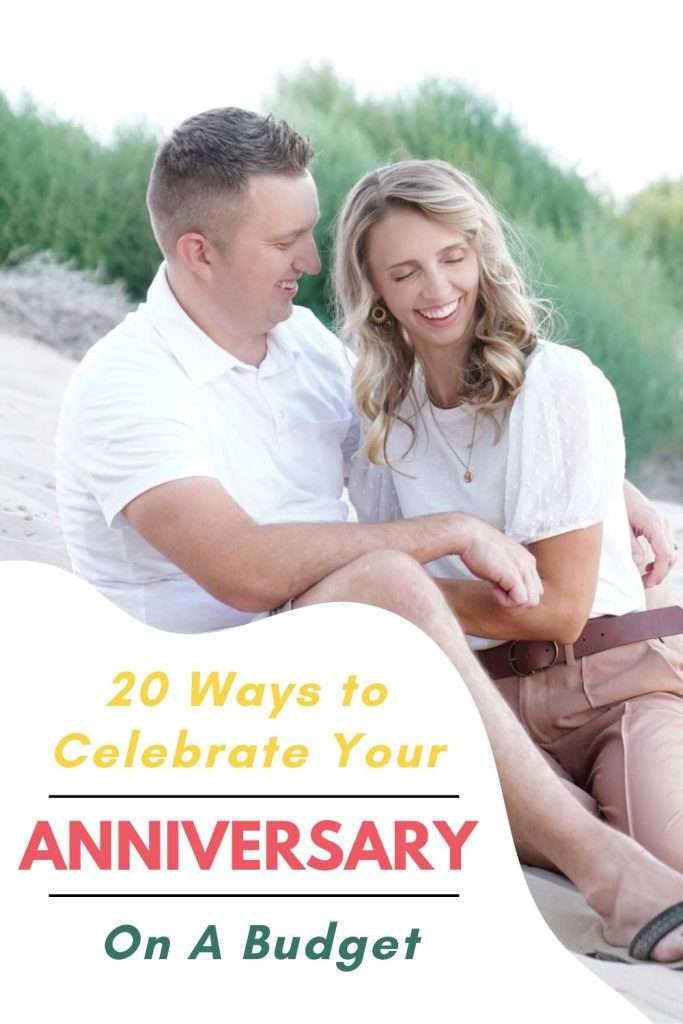 If you're anything like my husband and I, you have times when you want (or need) to celebrate your anniversary on a budget.  I've compiled 20 ways to celebrate that will help make your anniversary special.