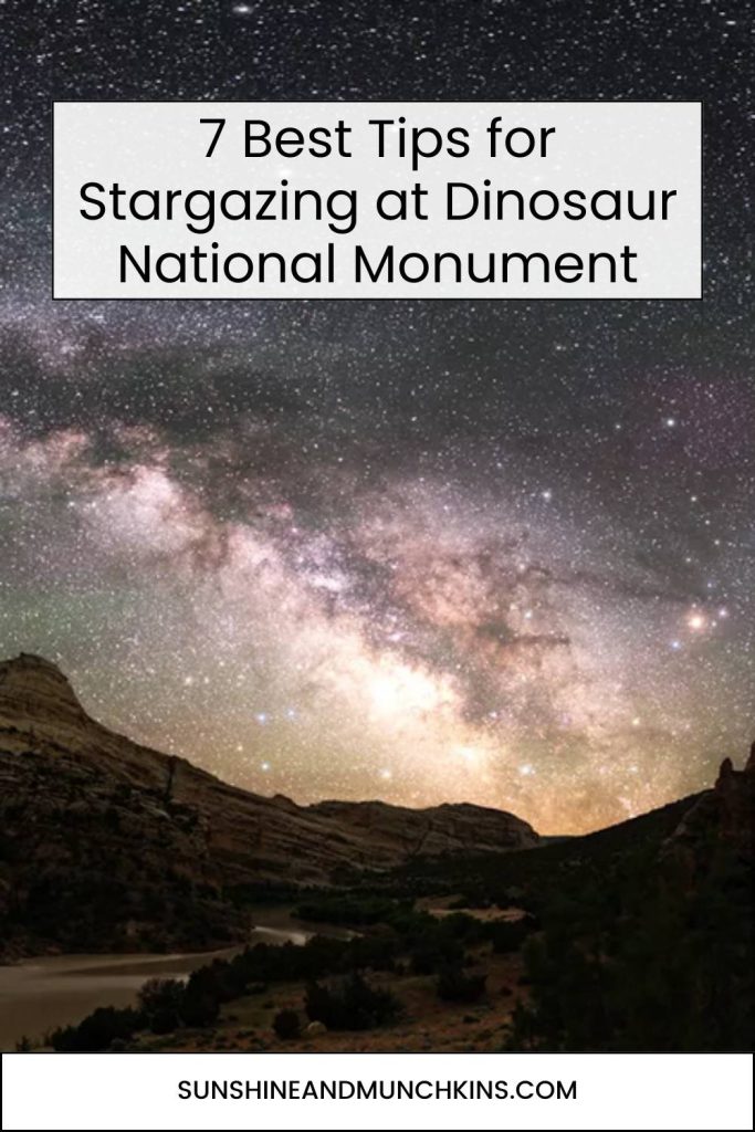 Is stargazing at Dinosaur National Monument on your bucket list? I'm sharing a list of FAQs and 7 of the best tips for making your stargazing experience epic!