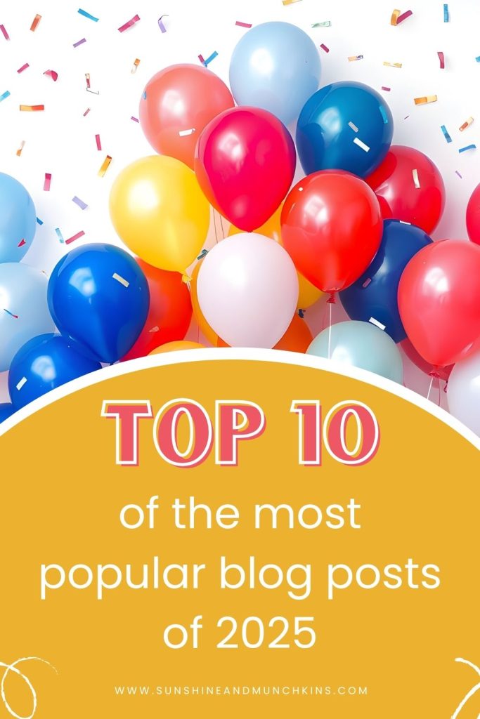 The top 10 posts of 2025 are a mix of newer posts and older posts, but all are meant to support my mission to make mom life a little brighter for you.