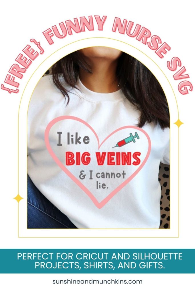 A funny nurse SVG that celebrates every easy blood draw: “I Like Big Veins and I Cannot Lie” is perfect for Silhouette and Cricut crafts and gifts.
