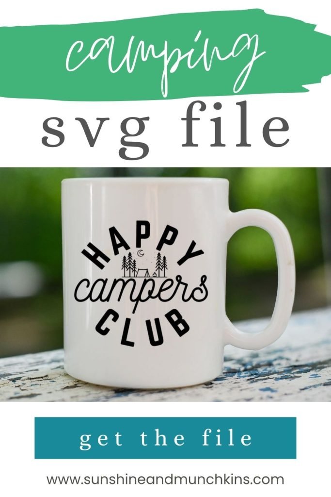 Whether or not you enjoy camping, you can use this Happy Campers Club SVG for a variety of projects to give to the people who do.